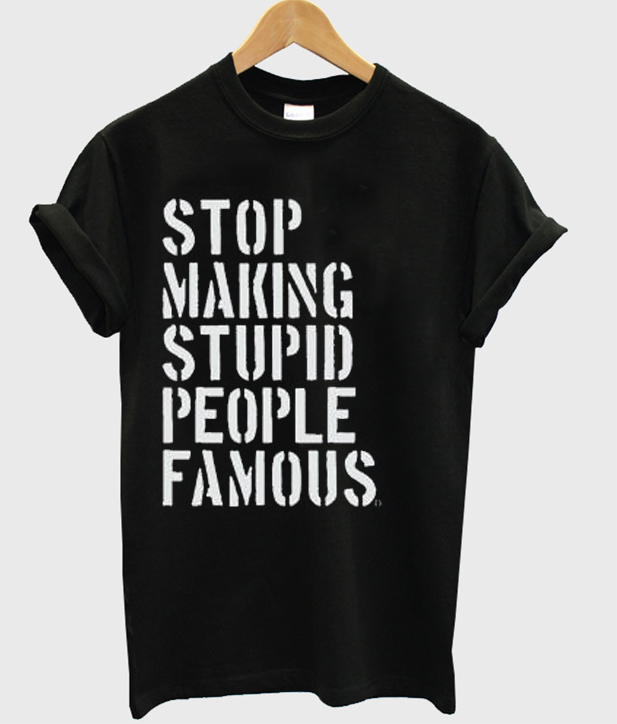 not famous shirt