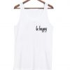 Be happy Tanktop