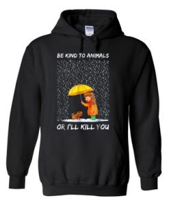 Be Kind To Animals Hoodie