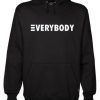 Everybody Hoodie