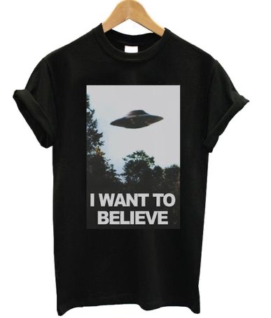 I Wanna Believe T-shirt