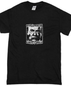 Never Predict Spoiler T-shirt