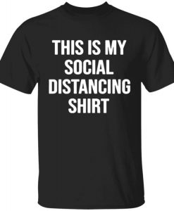 Social Distancing T-shirt