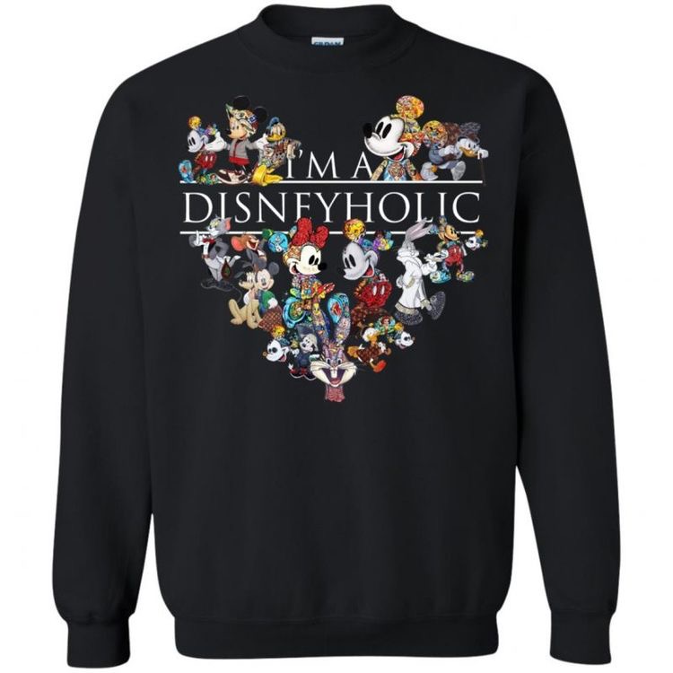 I'm Disneyholic Sweatshirt