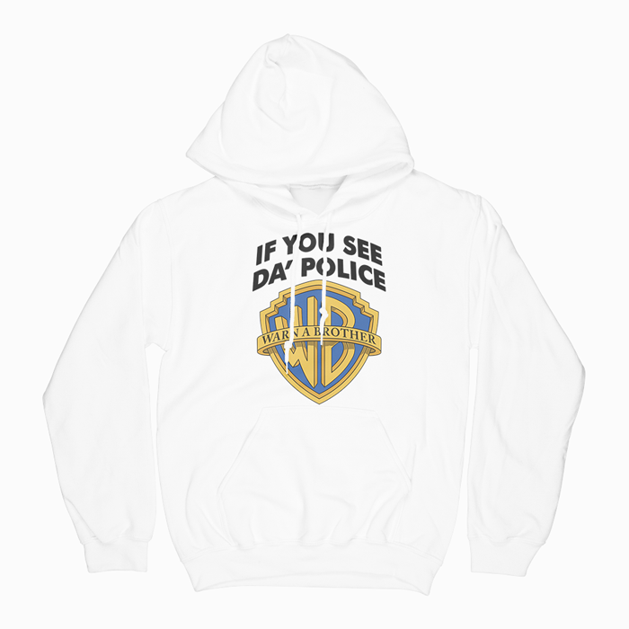 If You See Da Police Warn A Brother Hoodie