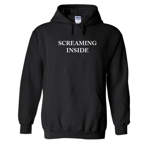 Screaming Inside Hoodie
