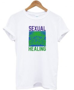 Sexual Healing T-Shirt