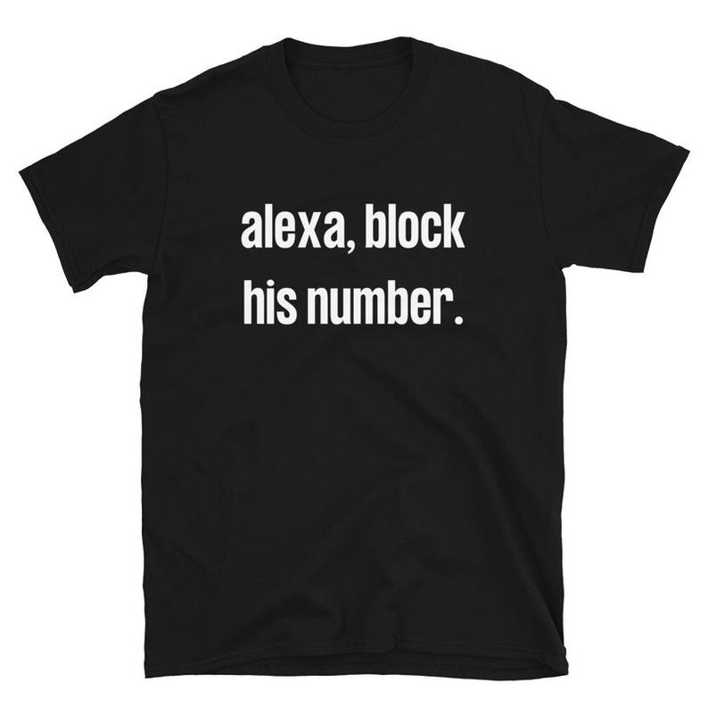 alexa block his number shirt