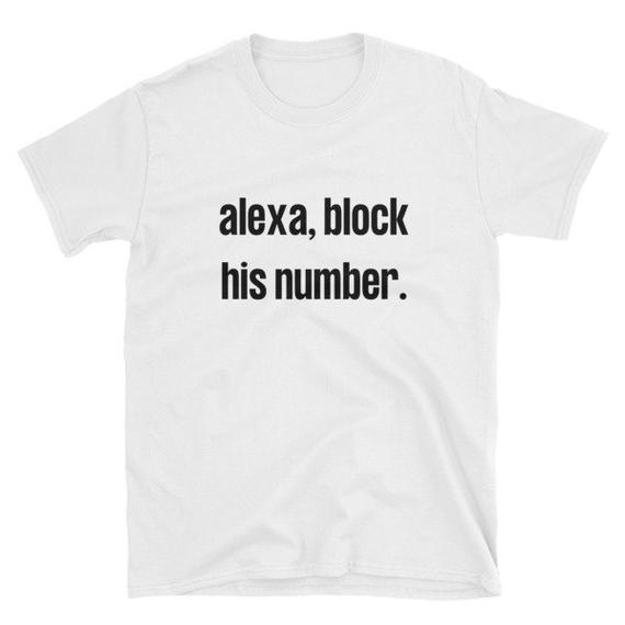 alexa block his number shirt