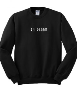 In Bloom Sweatshirt