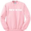 Pimp Of The Year Sweatshirt