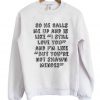 So He Calls Me Up And is Like I Still Love You But You’re Not Shawn Mendes Sweatshirt