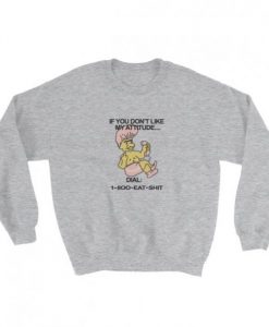 1 800 Eat Shit Troll Dol Sweatshirt Grey