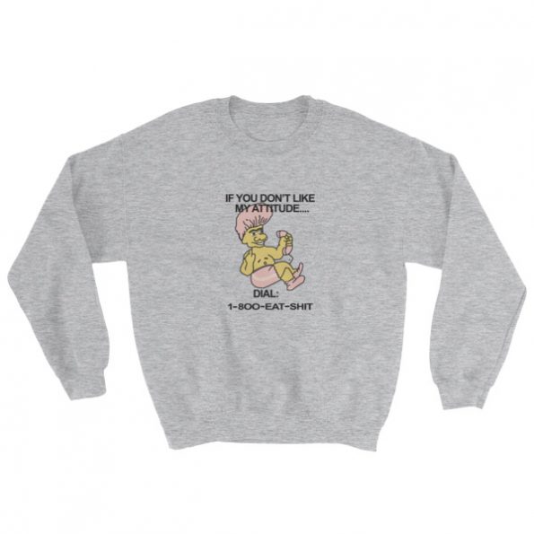 1 800 Eat Shit Troll Dol Sweatshirt Grey