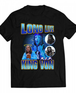 Long Live King Von T-shirt