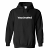 Vaccinated Unisex Hoodie