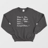 When I Was Born Devil Said Ohh Shit Competition Sweatshirt