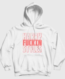 Harry Fuckin Styles Hoodie