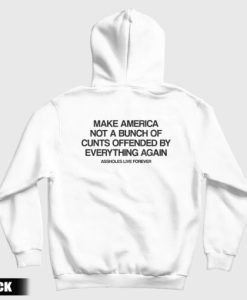 Make America Not A Bunch Hoodie