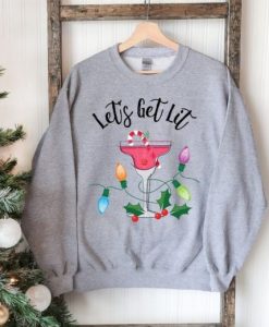 Lets Get Lit Sweatshirt