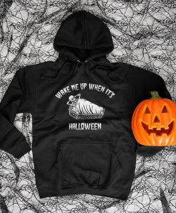 Wake Me Up When It's Halloween Hoodie
