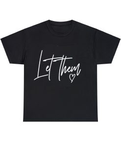 Let them inspirational Tshirt