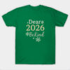 Dear 2026 Be Kind Happy New Year 2026 T-Shirt