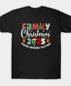 Family Christmas 2025 Making Memories Together T Shirt