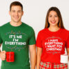 It's Me I'm Everything Christmas Couple T Shirt