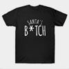 Santa's B-tch Christmas T Shirt