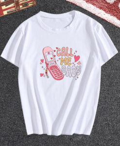 Call Me Baby Valentines Day T Shirt